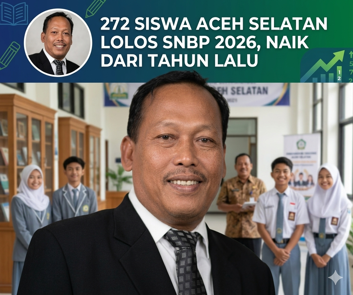 272 Siswa Aceh Selatan Lolos SNBP 2026, Naik dari Tahun Lalu